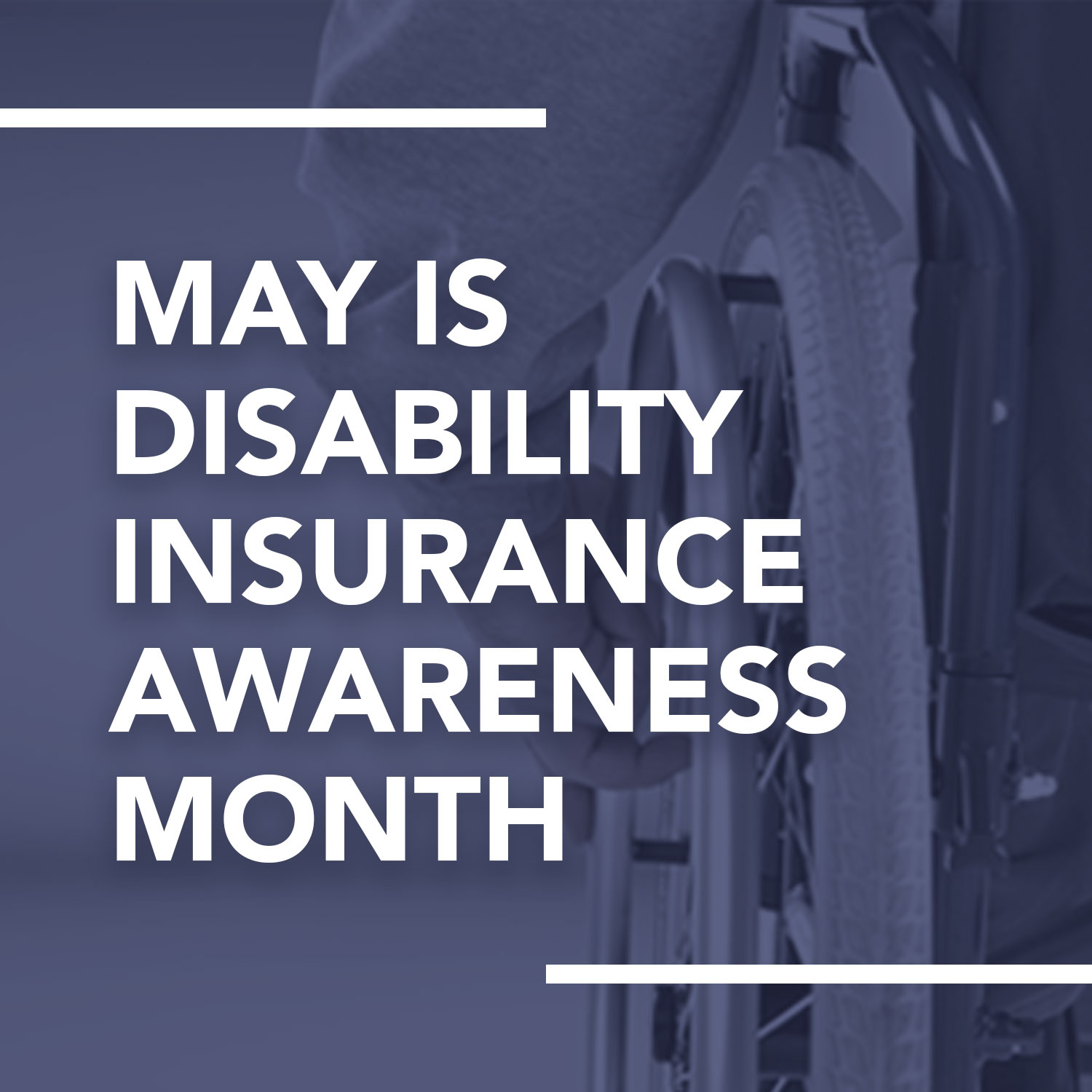 May is Disability Insurance Awareness Month Gaspar Insurance Services